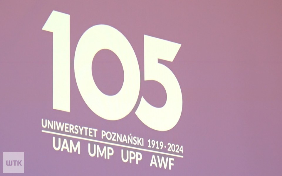 Huczne obchody. Uniwersytet Poznański ma 105 lat